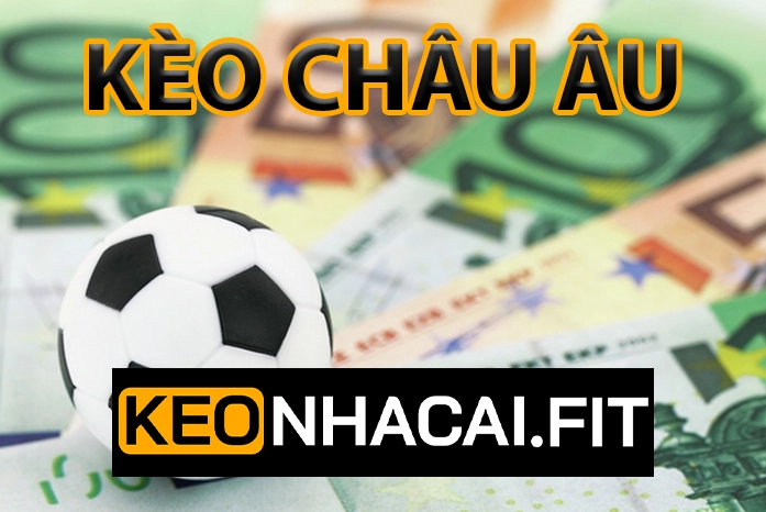 Kèo Nhà Cái - Tỷ Lệ Kèo Nhà Cái 5 Hôm Nay - Keonhacai Trực Tuyến 20 Kèo Châu Âu