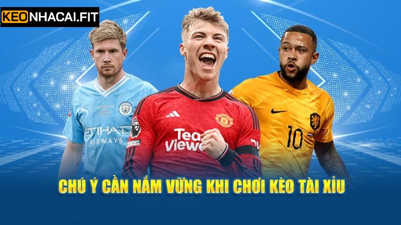 Những bí quyết vàng giúp áp dụng kèo tài xỉu thành công
