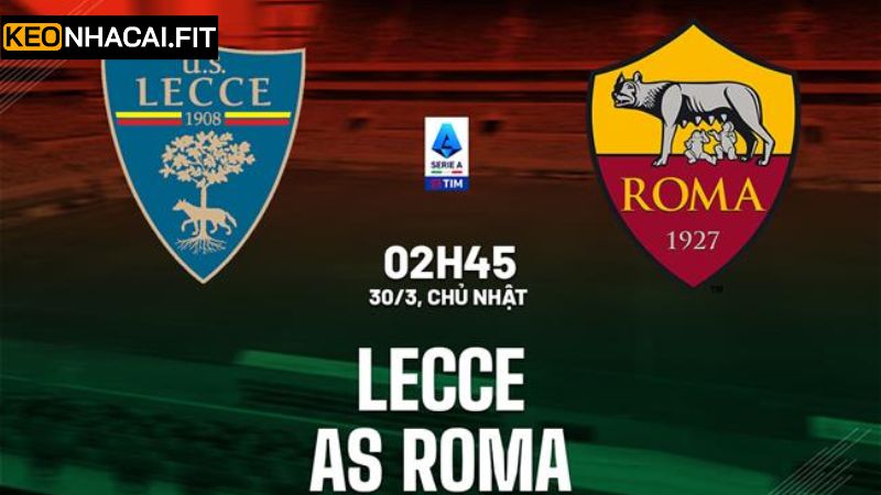 Soi Kèo Lecce Vs AS Roma - Trận Đấu Vào 2h45 Ngày 30/3/2025 2 Đánh giá tổng quan về hai đội tuyển quốc gia