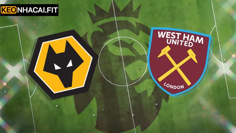 Soi Kèo Wolves Vs West Ham United 1h45 Ngày 2/4/2025 3 Nhận định phong độ 2 đội thời gian gần đây