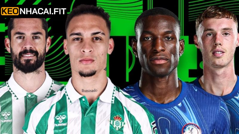 Soi Kèo Betis Vs Chelsea - Cuộc Chạm Trán 02h00 Ngày 29/5 2 Nhận định phong độ thi đấu khi soi kèo Betis vs Chelsea
