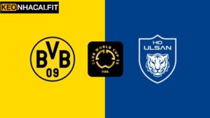 Nhận Định Borussia Dortmund Vs Ulsan HD FC 2h00, 26/6 Từ Keonhacai