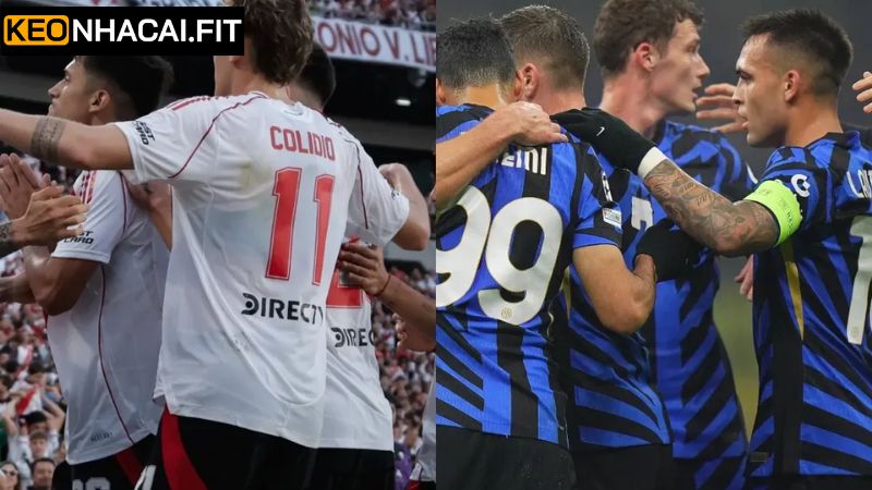 Kèo cược trong trận Inter Milan vs River Plate
